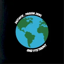 Zastavte zemi chci vystoupit