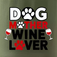 Dog mother wine lover