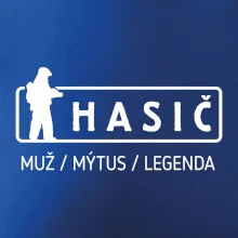 Hasič - muž mýtus legenda