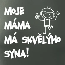 Moje máma má skvělýho syna