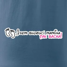 Jsem budoucí mamina - tak bacha!