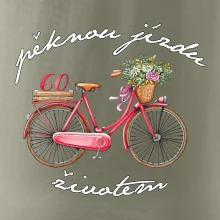 Pěknou jízdu životem 60
