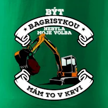 Bagr - být bagristkou nebyla moje volba
