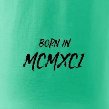 Born in - Římské číslo 1991