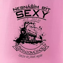 Nesnáším být sexy - strojvůdce
