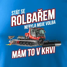 Stát se rolbařem nebyla moje volba, mám to v krvi
