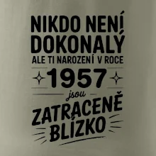 Nikdo není dokonalý ale ti narození v roce 1957 jsou zatraceně blízko