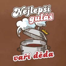 Nejlepší guláš vaří děda
