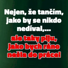 Tančím a piju