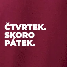 ČTVRTEK. SKORO PÁTEK.
