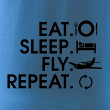 Eat sleep fly repeat