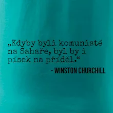 Kdyby byli komunisté na Sahaře, byl by i písek na příděl