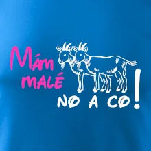 Mám malé kozičky! No a co!