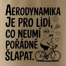 Aerodynamika je pro lidi, co neumí pořádně šlapat
