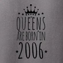 Queens are born in 2006