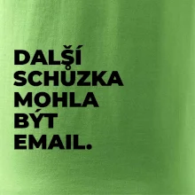 DALŠÍ SCHŮZKA MOHLA BÝT EMAIL.