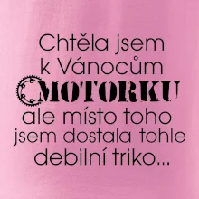 Chtěla jsem dostat motorku - Vánoce