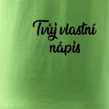 Tvuj vlastní nápis psací - na prsu