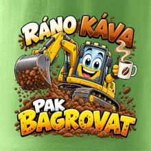 Ráno káva pak bagrovat