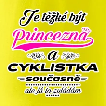 Je těžké být princezna - cyklistka