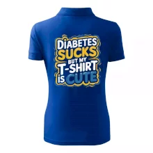 Diabetes sucks but my t-shirt is cute