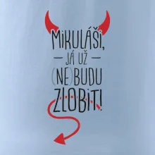 Mikuláši, já už nebudu zlobit!