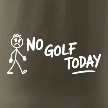 No Golf Today