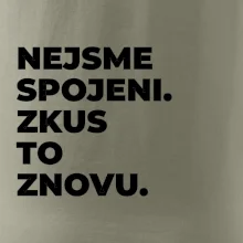 NEJSME SPOJENI. ZKUS TO ZNOVU.