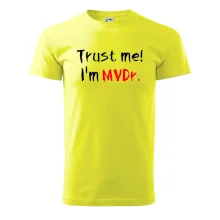 Trust me I´m  MVDr. / Věř mi jsem MVDr.