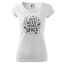 I just need more space