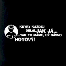 Opravář - kdyby každej dělal jak já, tak to máme už dávno hotový