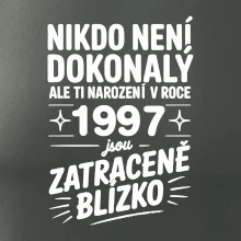 Nikdo není dokonalý ale ti narození v roce 1997 jsou zatraceně blízko