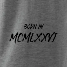 Born in - Římské číslo 1976