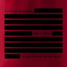 Červená karkulka žila s vlkem