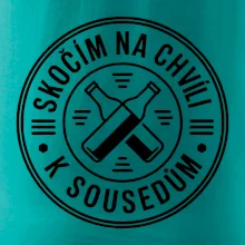 Skočím na chvíli k sousedům