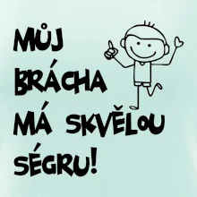 Můj brácha má skvělou ségru