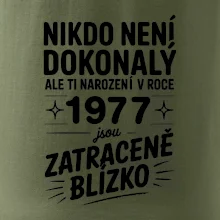Nikdo není dokonalý ale ti narození v roce 1977 jsou zatraceně blízko