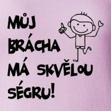 Můj brácha má skvělou ségru