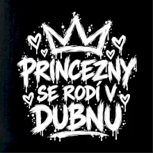 Urban Streetwear - Princezny se rodí v dubnu