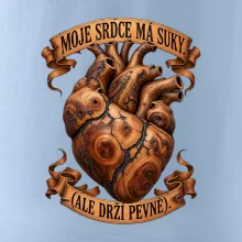 Moje srdce má suky ale drží pevně