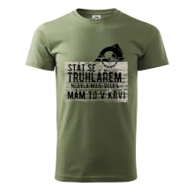 Stát se truhlářem nebyla moje volba