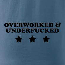 Overworked and Underfucked Overworked and Underfucked