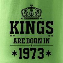 Kings are born in 1973