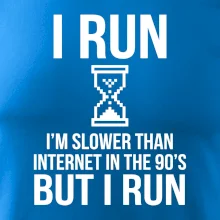 I run slower then internet