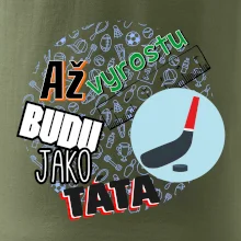 Až vyrostu budu jako táta - Hokejová hokejka