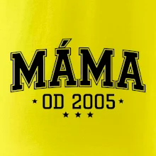 Máma od roku (váš ročník)