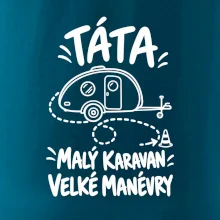 Táta malý karavan velké manévry bílý linkový potisk