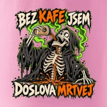 Kostlivec bez kafe je doslova mrtvej