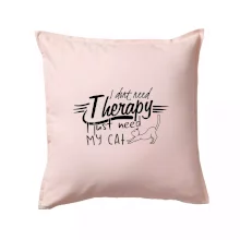 I dont need therapy - i need my cat