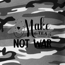 Make tea not war